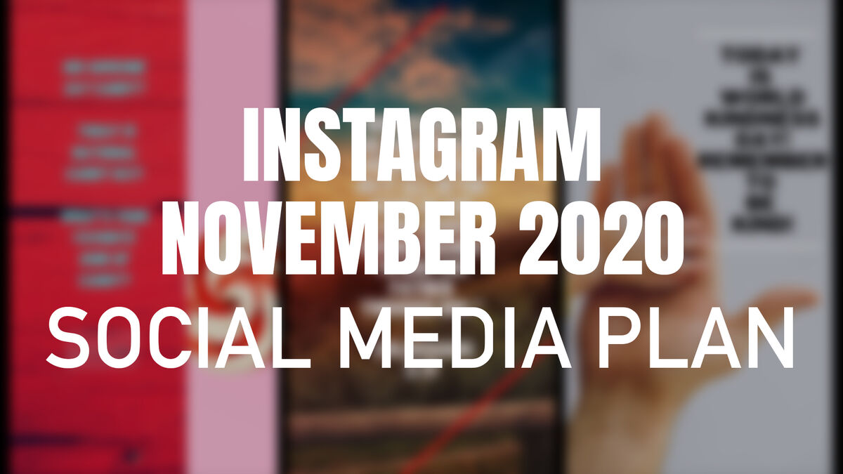 Instagram November 2020 Social Media Plan image number null